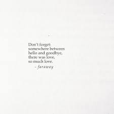 Poem Heaven On Instagram So Much Love Poemxheaven Poetry Poem Quotes Poems Positivethinking New Love Quotes Grief Quotes Goodbye Quotes