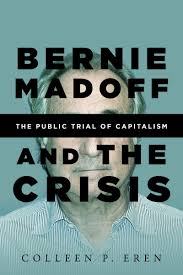 Madoff securities was a family affair, but not just because of his sons' positions. Start Reading Bernie Madoff And The Crisis Colleen P Eren