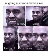 Try typing kanye west with your eyes closed 2653 477 4667 ce @pickleloll lanye wrxt 1 qd qg now type. Looking At Corona Memes Kanye West Know Your Meme