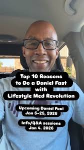 Kickstart 2026 with a Daniel Fast with Lifestyle Med Revolution, Jan 5-25,  2026! Info/Q&A session Sun Jan 4 @ 7 PM ET (general fast) or at 6 PM ET if  you are a health professional and want to do ...