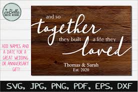Download Svg 004 Printable Wedding Sign Anniversary Gift And So Together They Built A Life They Loved Sign Personalized Wedding Sign Wedding Svg Art Collectibles Drawing Illustration Dongduongland Com Vn