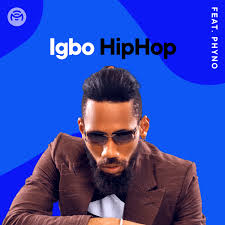 Introducing Igbo Hip Hop Playlist On Mino Music Ft Phyno Notjustok