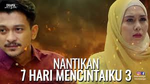 Kepalabergetar, tonton filem melayu, tonton cerekarama melayu, tonton dan download drama melayu, filem terbaru, filem malaysia and drama malaysia 7 Hari Mencintaiku 3 Live Episod 1 Full Drama Online Kepala Bergetar