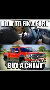 Ford Vs Chevy Ford Jokes Chevy Quotes Truck Memes