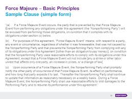 The concept of force majeure is known by most legal systems, but the principles developed in national laws may imply substantial differences. Buried In The Boilerplate Ppt Download