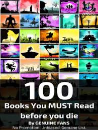 You'll find many great book recommendations. Read 100 Books You Must Read Before You Die Online By Genuine Fans Books