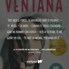 Raquel lleva loca toda su vida por su vecino ares observándolo por su ventana, muy a su pesar, no han intercambiado palabras hasta que él comienza a cruzarse en su camino por lugares menos. 13 Ideas De A Traves De Mi Ventana En 2021 Wattpad Libros Fandoms De Libros Frases De Libros Juveniles