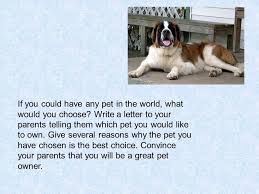 10 reasons why families should get a dog: Persuasive Writing Topics By M Gallo Watch These Two Videos For Ideas And Tips Be Sure To Include Statement Of Position Facts Examples Evidence Ppt Download