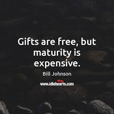 Almost all great writers have as their motif, more or less. Maturity Quotes With Images Idlehearts