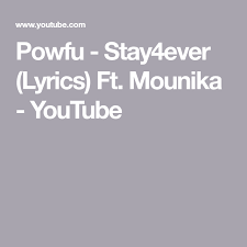 powfu stay4ever lyrics ft mounika youtube lyrics youtube music