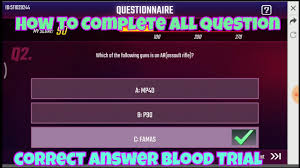 Blood trial questionnaire day 2 answer of all new questions. Blood Trial Complete All Question Answer Free Fire New Event Blood Trial All Correct Answer Youtube