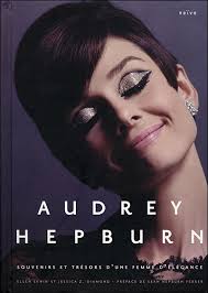 Chronique livre : « Audrey Hepburn : souvenirs et trésors d'une femme  d'élégance » d'Helen Erwin et Jessica Z. Diamond