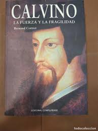 calvino. la fuerza y la fragilidad bernard cott