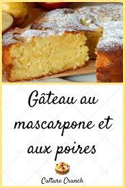 Gateau Au Mascarpone Et Aux Poires La Recette Facile Gateau Au Poire Gateau Au Mascarpone Recette Mascarpone