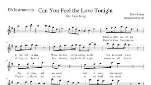 Can you feel the love tonight (as performed by elton john) 'musi by elton john pop balad uys by tim rice 3b ba eg bf bho eb r a & i br at fa bh cm? Can You Feel The Love Tonight Alto Sax Cover Sheet Music Pdf Lyrics Youtube