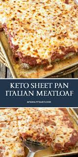 Keto Sheet Pan Italian Meatloaf A Family Feast Italian Meatloaf Keto Recipes Easy Low Carb Meatloaf Recipe