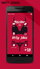 We have collected the best dirty funny jokes for adults that you want to hear. Dirty Adult Jokes 18 For Android Apk Download