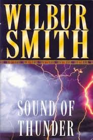 Sound of Thunder by Wilbur Smith | Goodreads