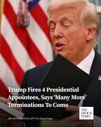 President Donald Trump announced the firing of four high-profile appointees  early Tuesday morning, according to a post he made