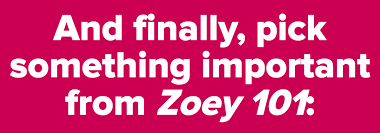 If you fail, then bless your heart. Which Zoey 101 Character Are You