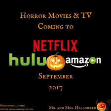 The 9 best halloween movies on hulu right now. Horror Movies Tv Coming To Netflix Hulu Prime September 2017 Mr And Mrs Halloween