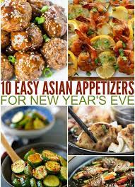 10 Easy Asian Appetizers For New Year S Asian Appetizers Healthy Asian Recipes New Years Appetizers