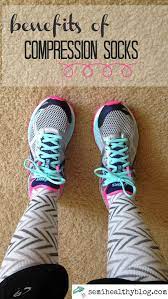 Benefits Of Compression Socks Via Semihealthnut At Semihealthyblog Com Compression Socks Benefits Compression Socks Compression Socks For Travel