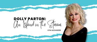Dolly Parton: An Island In the Stream - Standpoint Consulting