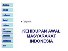 Bahasa indonesia 2 analisis laporan keuangan disusun oleh: Perkembangan Kehidupan Manusia Purba Di Indonesia Ppt Download