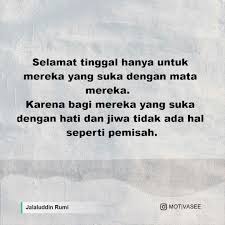 Ciri ciri istri durhaka pada suami yang pertama adalah istri tidak taat pada perintah suami. Jalaluddin Rumi Selamat Tinggal Hanya Untuk Mereka Yang Suka Dengan Mata Mereka Karena Bagi Mereka Yang Suka Dengan Hati Dan Jiwa Tidak Ada Hal Seperti Pemisah