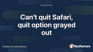 Open cleanmymac x and select uninstaller from the left sidebar. Can T Quit Safari Quit Option Grayed Out Macrumors Forums