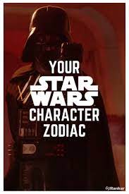 Which Star Wars Character Are You According To Your Zodiac Sign Star Wars Characters Star Wars Quizzes Star Wars Quiz