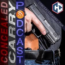 Concealed Carry Podcast Guns Training Defense Ccw