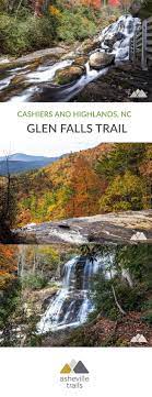 Glen Falls Trail In Highlands Nc Highlands Nc Glens Falls Nc Mountains