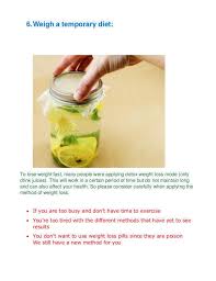 Eat two raw fruits and/or vegetables before every meal. How To Lose Weight Fast In 2 Weeks At Home Without Drugs