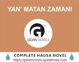 Gudu yake kan wani farin doki mai kyaun gaske da ka ganshi kasan a rude yake ,wata mata ce a bayanshi ta. Yan Matan Zamani Complete Hausa Novel Gidan Novels Novle Books
