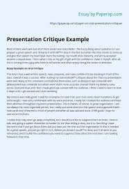 A critique is a particular academic writing genre that requires you to seeing an example of a critique is so helpful. Presentation Critique Example Essay Example