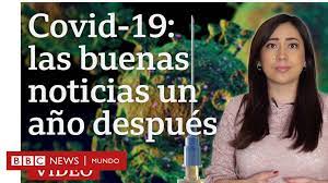 Televisión y radio en vivo. 6 Buenas Noticias Del Coronavirus Un Ano Despues Bbc News Mundo