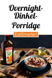 Overnight Dinkel Porridge Mit Flohsamenschalen Rezept In 2020 Lebensmittel Essen Flohsamenschalen Rezepte