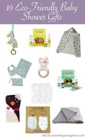 10 Eco Friendly Baby Shower Gifts Eco Friendlyproducts Eco Friendly Baby Shower Eco Friendly Baby Eco Friendly Baby Gifts