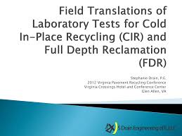 Stephanie Drain, P.E. 2012 Virginia Pavement Recycling Conference Virginia  Crossings Hotel and Conference Center Glen Allen, VA