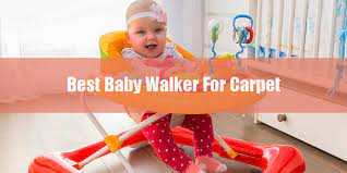 The best baby walker for carpet will keep your kiddo rolling on even the toughest flooring. Best Baby Walker For Carpet Guide Reviews Best Baby Geek