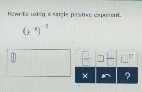 Rewrite using a single positive exponent calculator. Rewrite Using A Single Positive Exponent Brainly Com