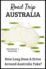 How Long Does It Take To Drive Around Australia On A Road Trip Road Trip Australian Road Trip Australia Travel Guide
