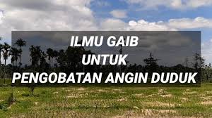 Berbagai diskusi, penulis berhasil mengidentifikasi kepercayaan yang. Ilmu Gaib Untuk Pengobatan Angin Duduk Youtube