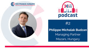 Rejoignez la plus grande tribune du monde ! 2 Podcast Philippe Michalak Budzan Managing Partner Mazars Cci France Hongrie