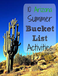 10 Arizona Summer Bucket List Activities Sweet Shoppe Mom Summer Bucket List Activity Summer Bucket Lists Kids Summer Bucket List