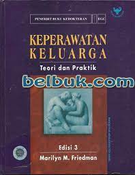 Nah mimin sudah merekap beberapa buku alias ebook pdf khusus mahasiswa jurusan perawat atau keperawatan. Keperawatan Keluarga Teori Dan Praktik Edisi 3 Marilyn M Friedman Belbuk Com