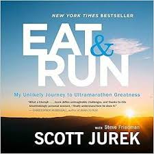 PDF Eat and Run: My Unlikely Journey to Ultramarathon Greatness by Scott  Jurek by DaphneTownewb