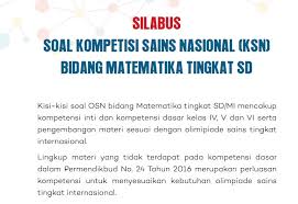 Maybe you would like to learn more about one of these? Silabus Kompetisi Sains Nasional Ksn Sd Tahun 2020
